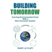 Building Tomorrow: Averting Environmental Crisis With a New Economic System