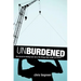 Unburdened