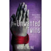 The Unwanted Twins: God is always watching
