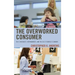 The Overworked Consumer: Self-Checkouts, Supermarkets, and the Do-It-Yourself Economy