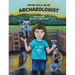 Maybe You'll Be an Archaeologist