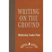 Writing on the Ground