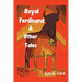 Royal Ferdinand and Other Tales