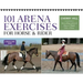 101 Arena Exercises for Horse & Rider