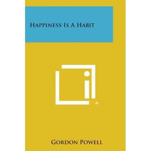 Happiness Is a Habit