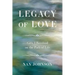 Legacy of Love: Gifts I Received on the Path of Life
