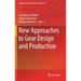New Approaches to Gear Design and Production