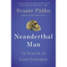 Neanderthal Man: In Search of Lost Genomes