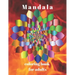 Mandala Coloring Book For Adults: The art of color Mandale