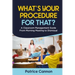 What's Your Procedure For That?: A Classroom Management Guide From Morning Meeting to Dismissal