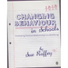 Changing Behaviour in Schools: Promoting Positive Relationships and Wellbeing