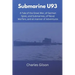 Submarine U93: A Tale of the Great War, of German Spies, and Submarines, of Naval Warfare, and all manner of Adventures