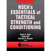 Nsca's Essentials of Tactical Strength and Conditioning