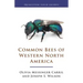 Common Bees of Western North America