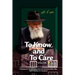 To Know and To Care: Anthology of Chassidic Stories about the Lubavitcher Rebbe Rabbi Menachem M. Schneerson