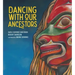 Dancing with Our Ancestors