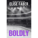 Boldly