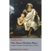 The Three Theban Plays: Antigone; Oedipus the King; Oedipus at Colonus