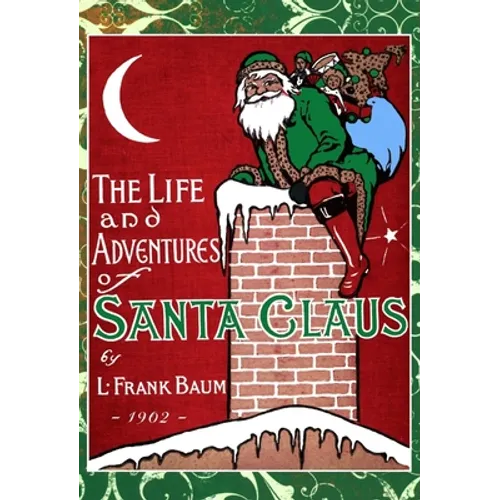 Life and Adventures of Santa Claus