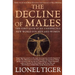 The Decline of Males: The First Look at an Unexpected New World for Men and Women