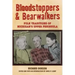 Bloodstoppers and Bearwalkers: Folk Traditions of Michigan's Upper Peninsula