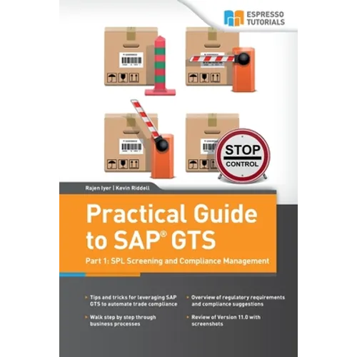 Practical Guide to SAP GTS: Part 1: SPL Screening and Compliance Management