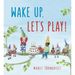 Wake Up, Let's Play!