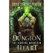 Dungeon Heart: A LitRPG Adventure