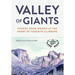 Valley of Giants: Stories from Women at the Heart of Yosemite Climbing