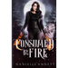 Consumed by Fire