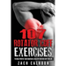 107 Rotator Cuff Exercises: To Build, Protect and Maintain a Healthy Rotator Cuf
