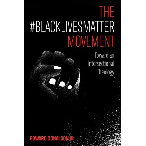 The #BlackLivesMatter Movement
