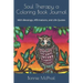 Soul Therapy a Coloring Book Journal: With Blessings, Affirmations, and Life Quotes