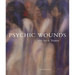 Psychic Wounds: On Art and Trauma