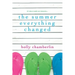 The Summer Everything Changed