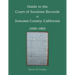 Guide to the Court of Sessions Records of Sonoma County, California, 1850-1863