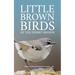 Little Brown Birds