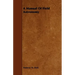 A Manual of Field Astronomy