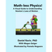 Math-Less Physics: A Visual Guide to Understanding Newton's Laws of Motion