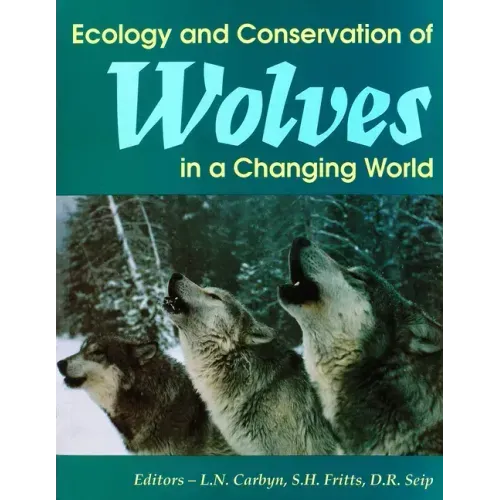 Ecology and Conservation of Wolves in a Changing World