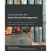 Driving DevOps with Value Stream Management: Improve IT value stream delivery with a proven VSM methodology to compete in the digital economy