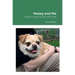 Mosey and Me: Poetry of Love's Journey with a Dog