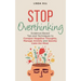 Stop Overthinking