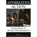Affirmative Action: Social Justice or Reverse Discrimination?