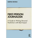 First-Person Journalism: A Guide to Writing Personal Nonfiction with Real Impact
