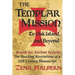 The Templar Mission to Oak Island and Beyond: Search for Ancient Secrets: The Shocking Revelations of a 12th Century Manuscript