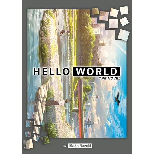 Hello World: The Novel