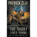 The Short Lived Young: A World War II Novel