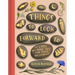 Things to Look Forward to: 52 Large and Small Joys for Today and Every Day