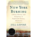 New York Burning: Liberty, Slavery, and Conspiracy in Eighteenth-Century Manhattan
